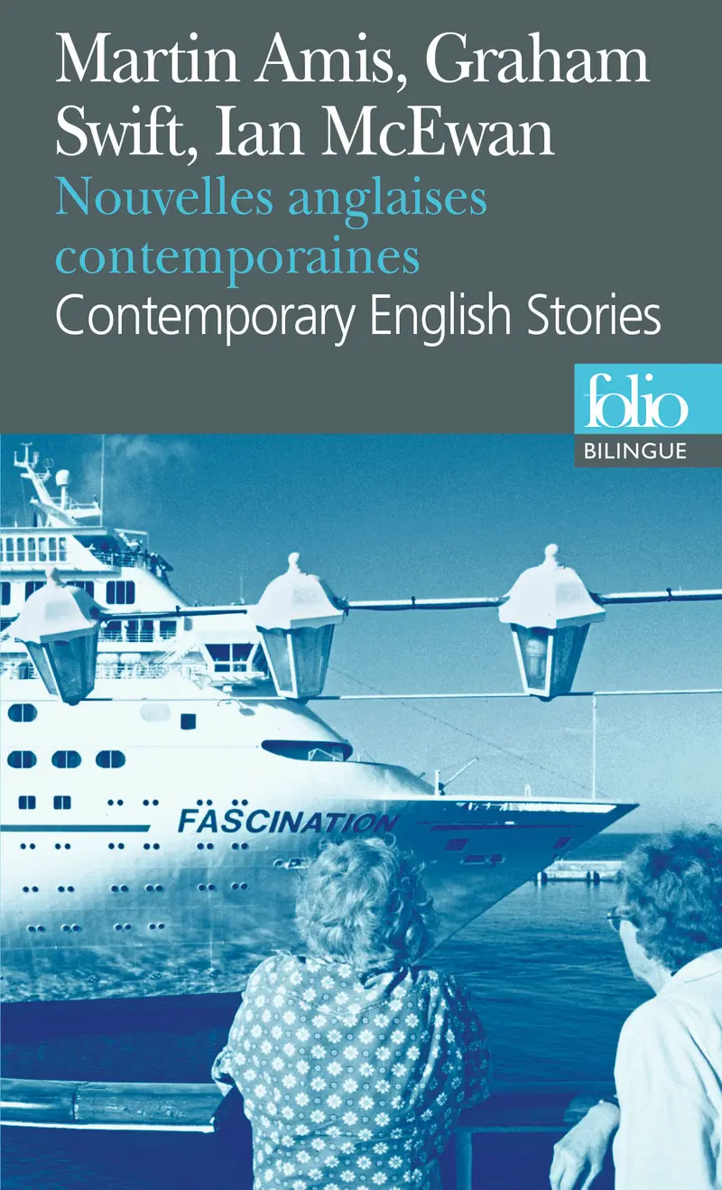 Nouvelles anglaises contemporaines/Contemporary English Stories - Martin Amis - Ian McEwan - Graham Swift