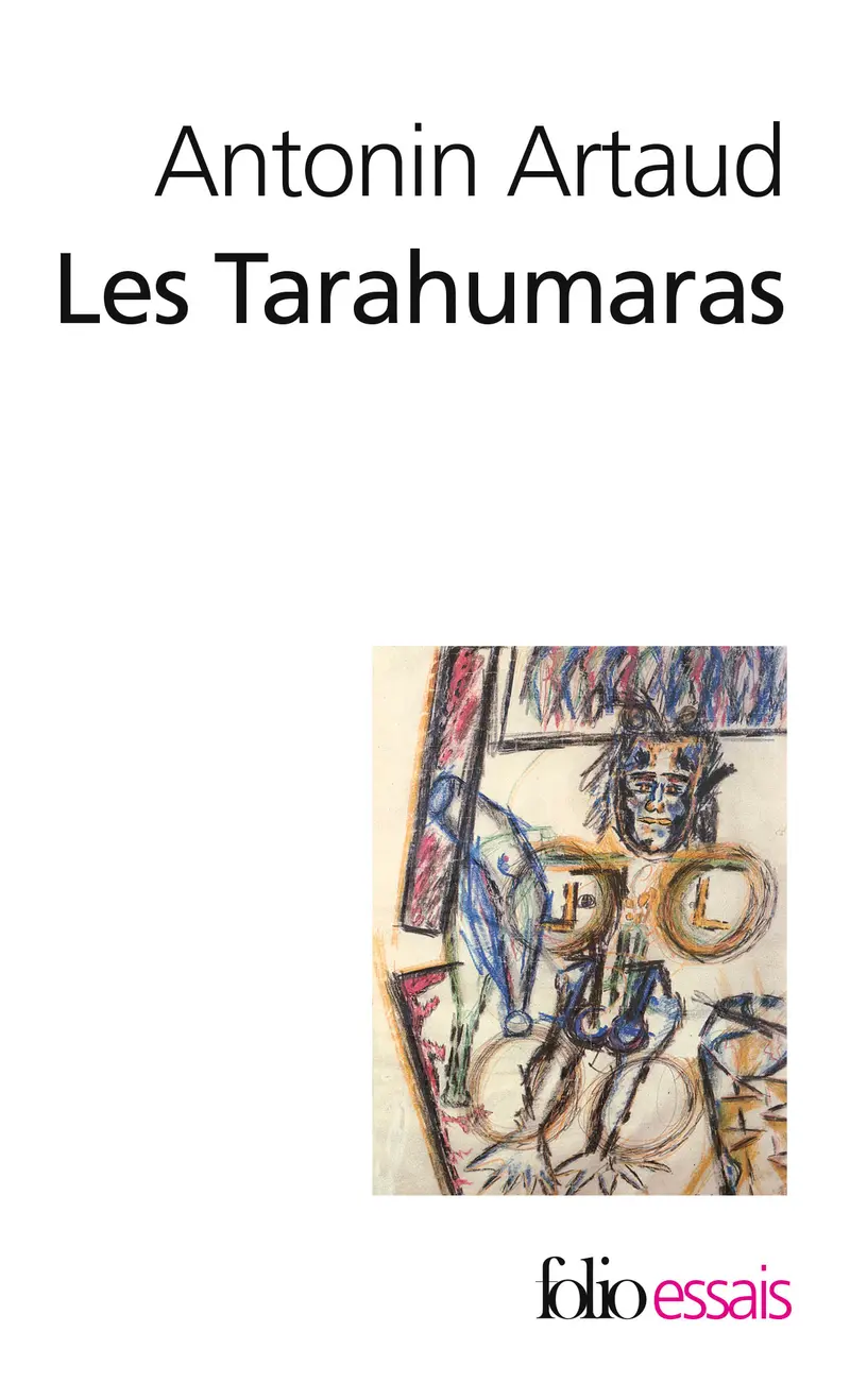 Les Tarahumaras - Antonin Artaud