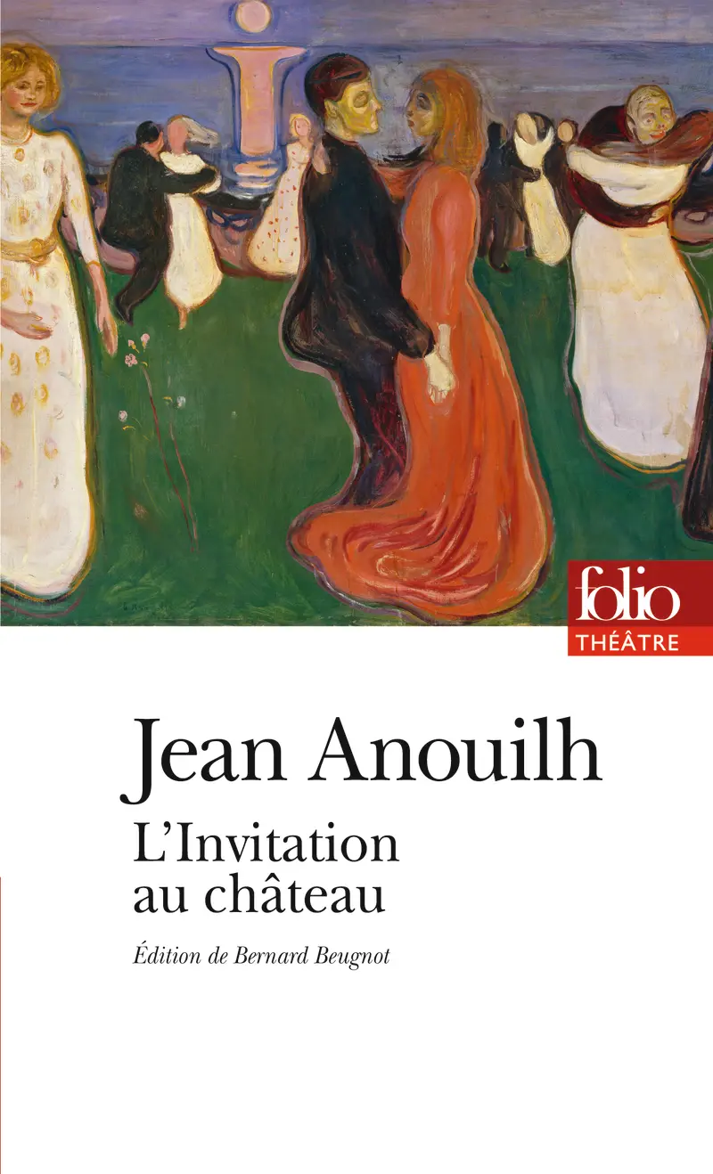 L'Invitation au château - Jean Anouilh