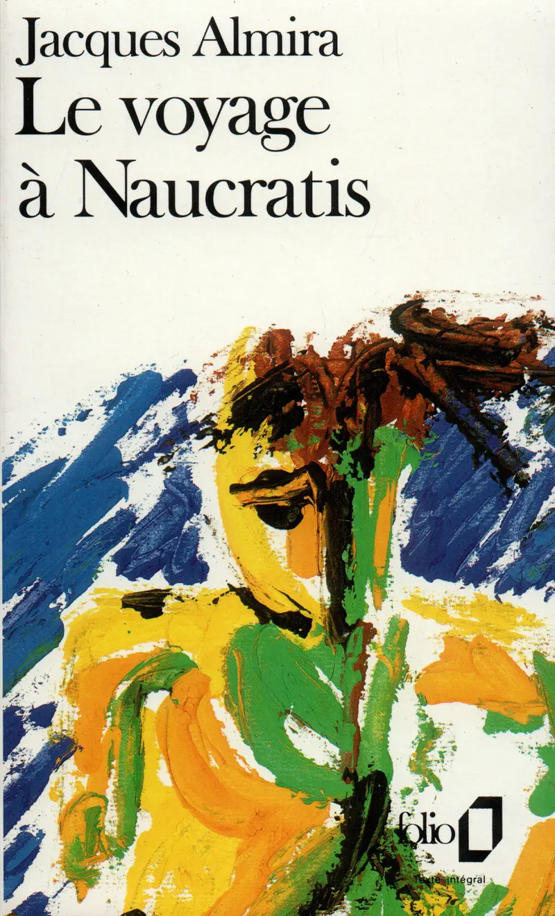 Le Voyage à Naucratis - Jacques Almira