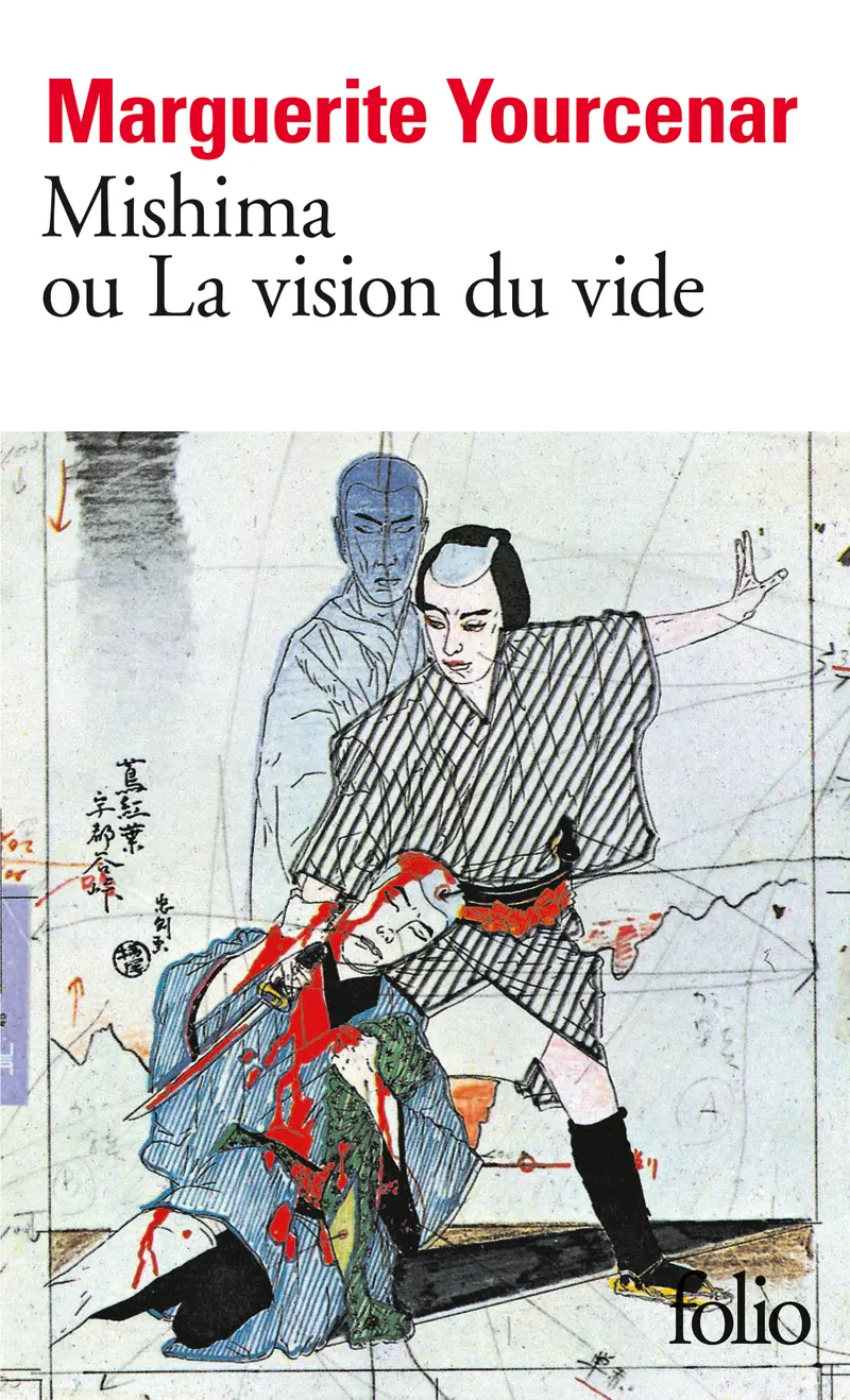 Mishima ou La vision du vide - Marguerite Yourcenar