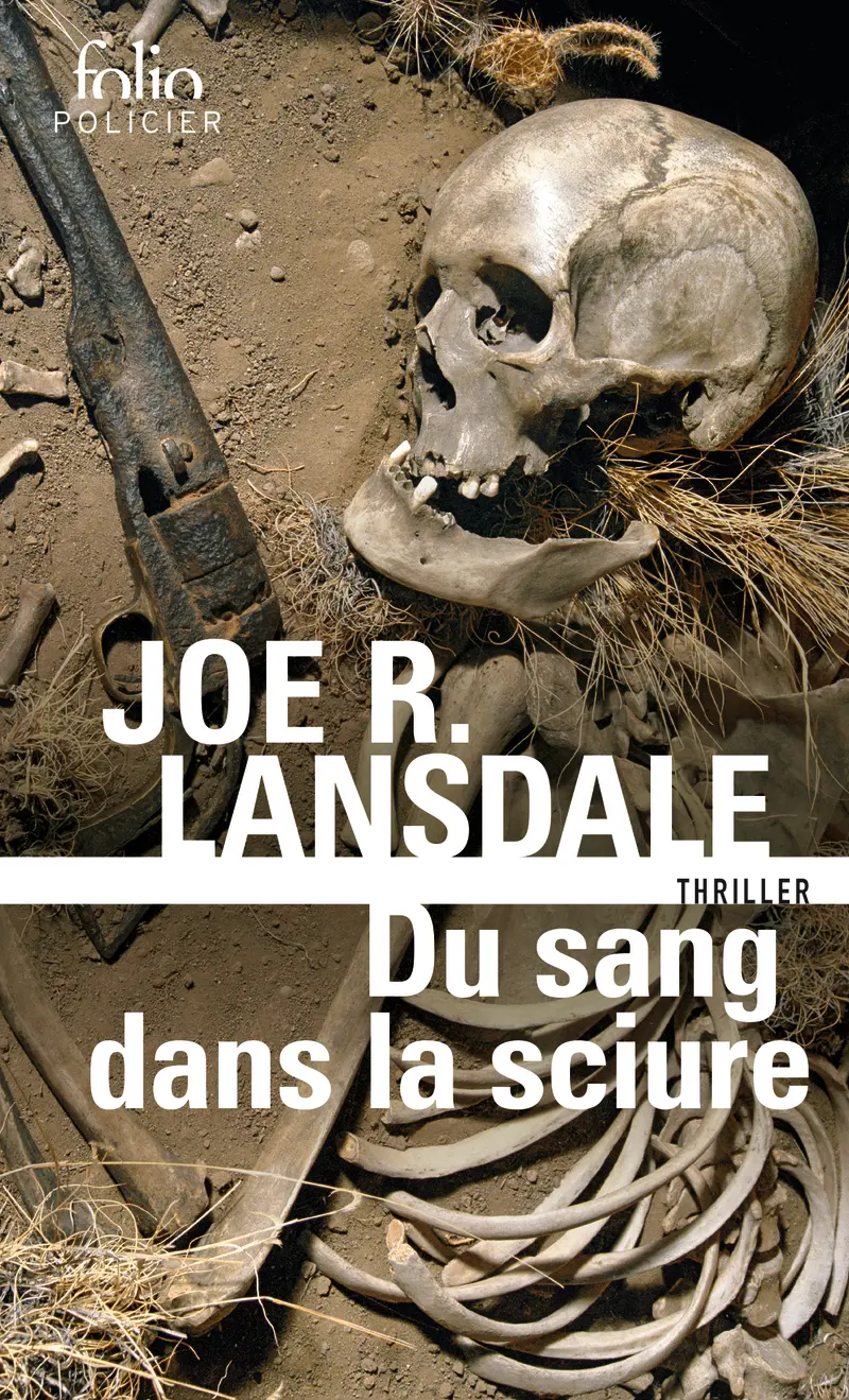 Du sang dans la sciure - Joe R. Lansdale