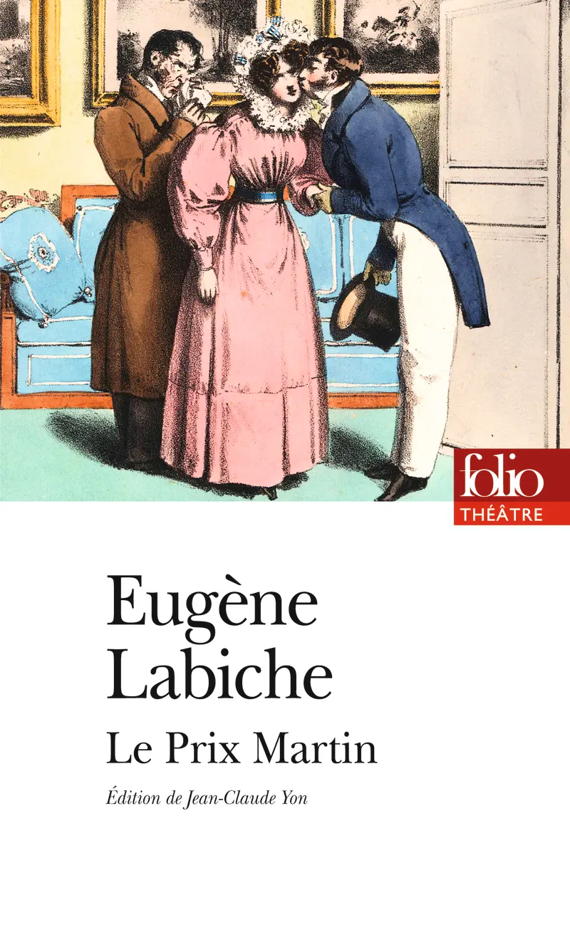Le Prix Martin - Eugène Labiche - Émile Augier