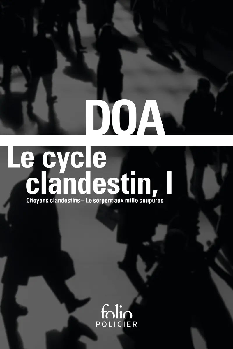 Le cycle clandestin - 1 - DOA