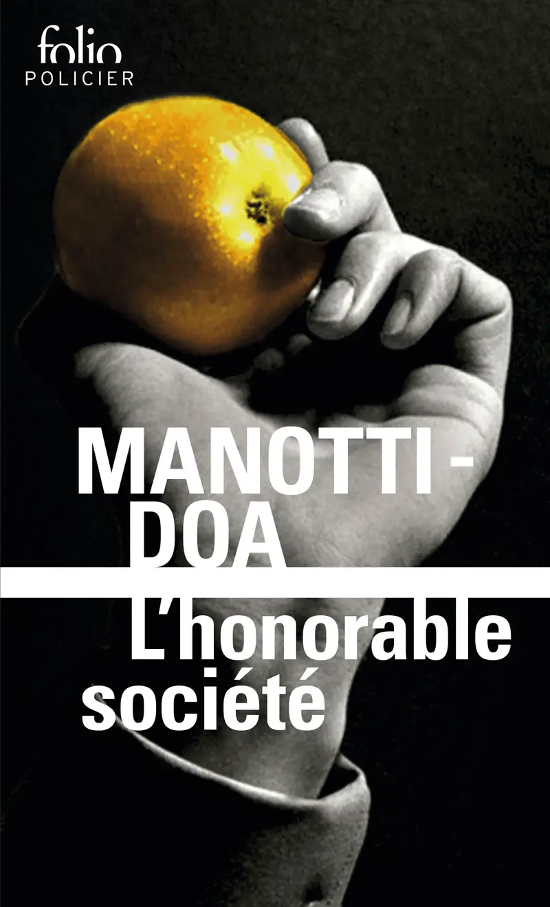L'honorable société - DOA - Dominique Manotti