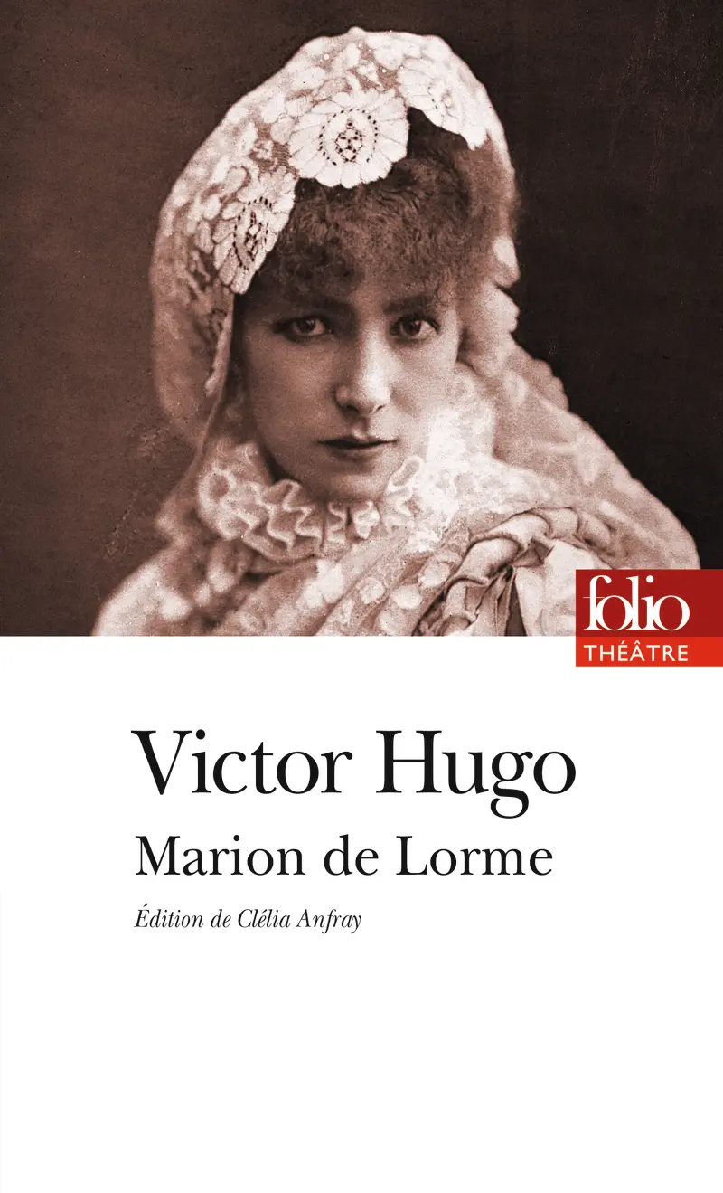 Marion de Lorme - Victor Hugo