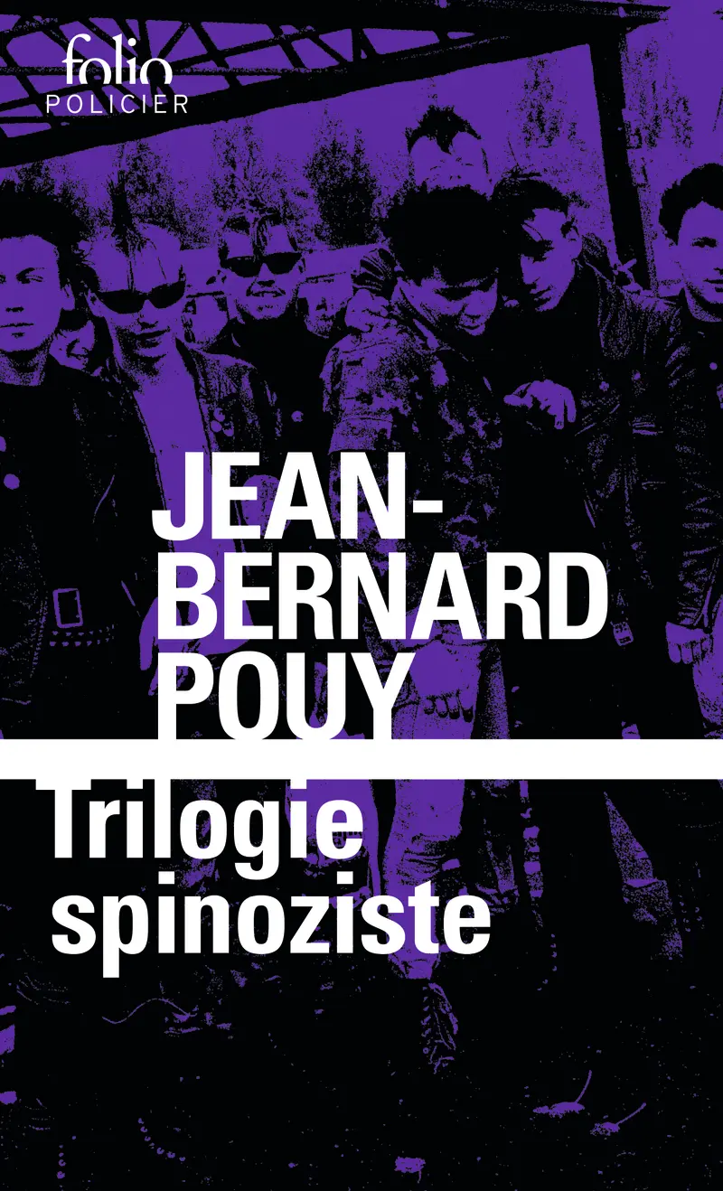 Trilogie spinoziste - Jean-Bernard Pouy