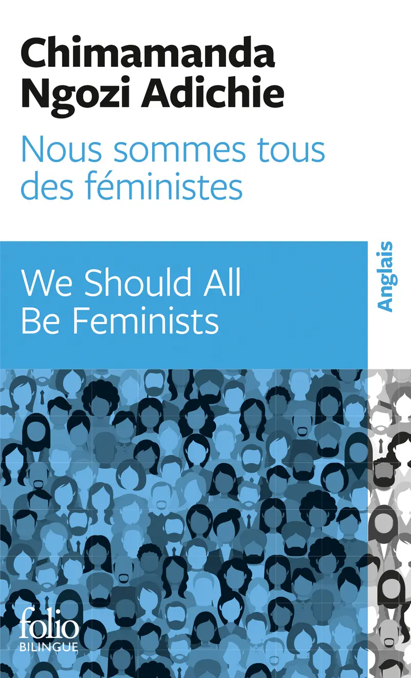 Nous sommes tous des féministes / We should all be feminists - Chimamanda Ngozi Adichie